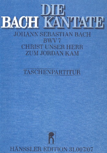 Christ unser Herr zum Jordan kam&nbsp;&nbsp;Kantate Nr.7 BWV7&nbsp;&nbsp;Studienpartitur (dt/en)