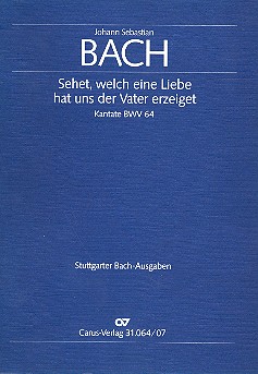 Sehet welch eine Liebe hat uns der&nbsp;&nbsp;Vater erzeiget Kantate zum 3. Weihnachtstag&nbsp;&nbsp;Studienpartitur (dt/en)