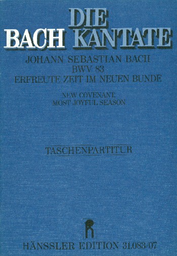 Erfreute Zeit im neuen Bunde Kantate Nr.83 BWV83&nbsp;&nbsp;&nbsp;&nbsp;Studienpartitur (dt/en)