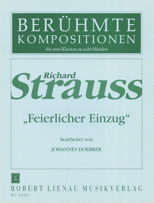 Feierlicher Einzug  für zwei Klaviere zu 8 Händen  2 Partituren