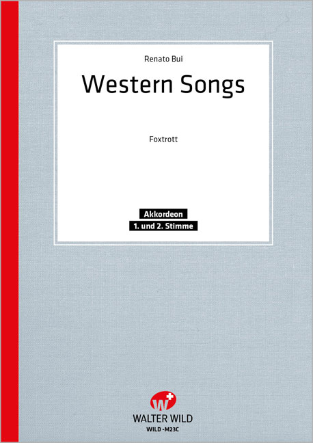 WESTERN-SONGS (FUER AKKORDEONOR-  CHESTER)  AKKORDEON 1 (SOLO)/2/BASS