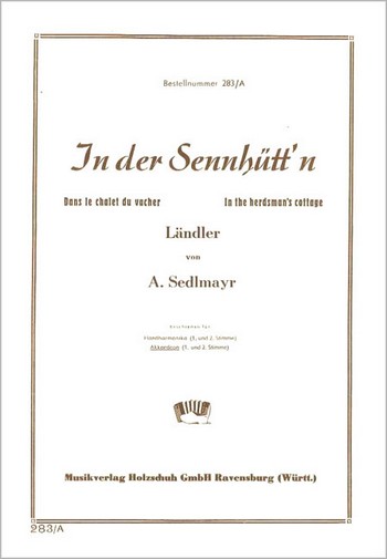 IN DER SENNHUETT'N LAENDLER FUER&nbsp;&nbsp;AKKORDEON  (MIT 2. STIMME)&nbsp;&nbsp;