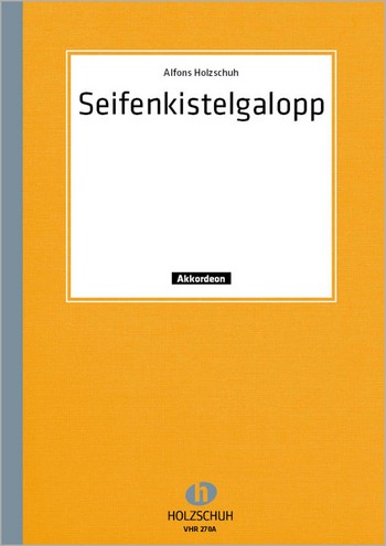 SEIFENKISTEL-GALOPP FUER  AKKORDEON   2STIMMEN  