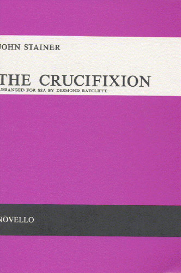 The Crucifixion  for soli, female chorus and orchestra  vocal score