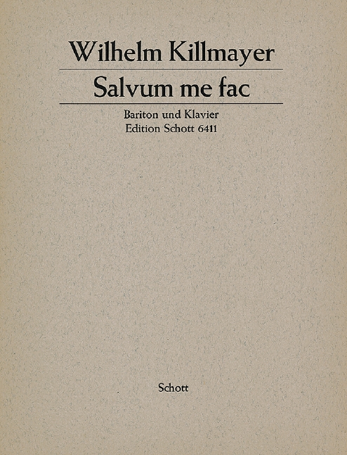 Salvum me fac&nbsp;&nbsp;für Bariton und Klavier&nbsp;&nbsp;