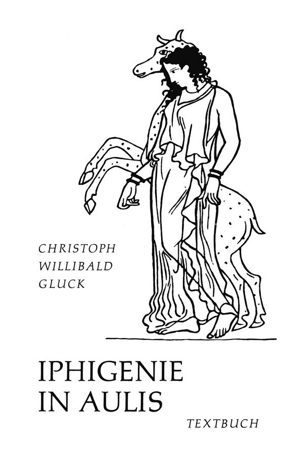 Iphigenie in Aulis Libretto (dt)&nbsp;&nbsp;&nbsp;&nbsp;