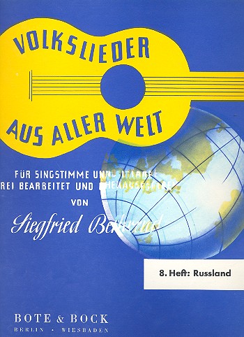 Volkslieder aus aller Welt Band 8&nbsp;&nbsp;für Singstimme und Gitarre&nbsp;&nbsp;Russland (ru/dt)