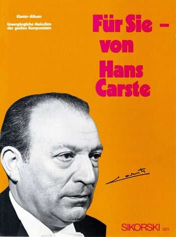 Für Sie von Hans Carste:  Unvergängliche Melodien für  Klavier