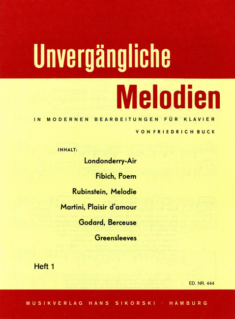 Unvergängliche Melodien&nbsp;&nbsp;für Klavier&nbsp;&nbsp;