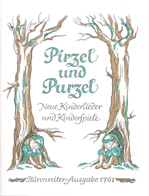 Pirzel und Purzel - Neue Kinderlieder und Kinderspiele&nbsp;&nbsp;für Singstimme (Melodieinstrument ad lib.)&nbsp;&nbsp;