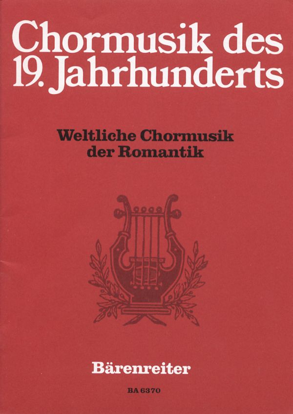 Weltliche Chormusik der Romantik&nbsp;&nbsp;24 Sätze für gem Chor a cappella&nbsp;&nbsp;Partitur (dt)