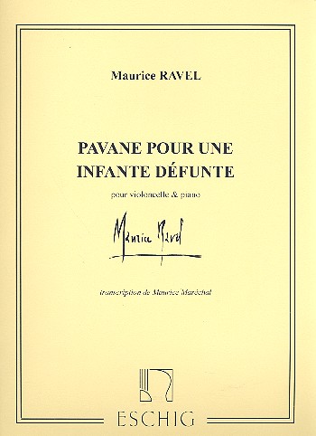 Pavane pour une infante defunte&nbsp;&nbsp;pour violoncelle et piano&nbsp;&nbsp;
