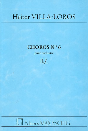Choros no.6 pour orchestre  Studienpartitur  