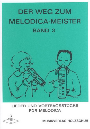 Der Weg zum Melodica-Meister Band 3    