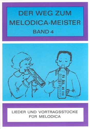 Der Weg zum Melodica-Meister Band 4    