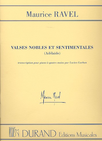 Valses nobles et sentimentales &nbsp;&nbsp;pour piano a 4 mains&nbsp;&nbsp;