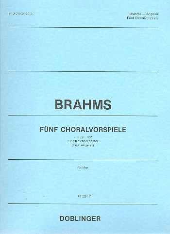 5 Choralvorspiele aus op.122  für Streichorchester  Partitur