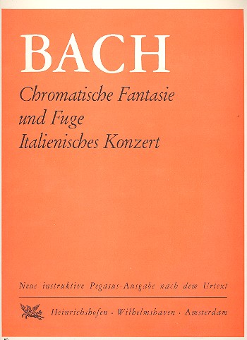 Chromatische Fantasie und Fuge BWV903  und  Italienisches Konzert BVWV971 &nbsp;&nbsp;für Klavier&nbsp;&nbsp;