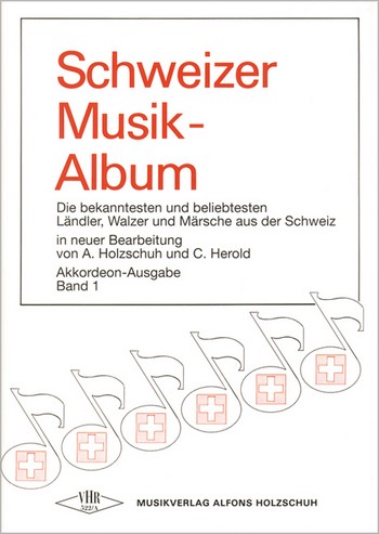 Schweizer Musikalbum Band 1&nbsp;&nbsp;für Akkordeon (mit 2. Akkordeon,&nbsp;&nbsp;C- und B-Stimme)