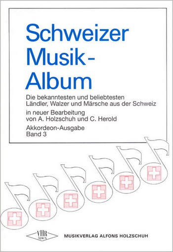 Schweizer Musikalbum&nbsp;&nbsp;Akkordeon solo Band 3&nbsp;&nbsp;4 Stimmen
