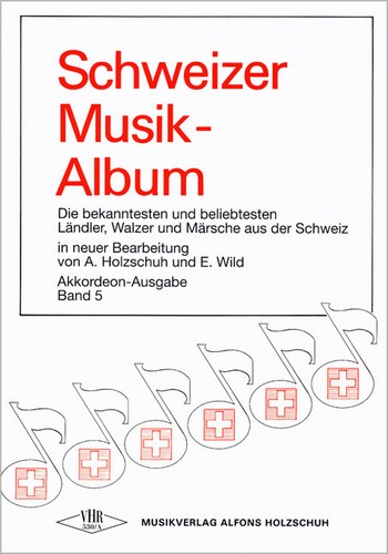Schweizer Musikalbum&nbsp;&nbsp;Akkordeon solo Band 5&nbsp;&nbsp;4 Stimmen