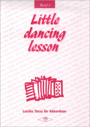 Little Dancing-Lesson Band 3&nbsp;&nbsp;für Klavier (Akkordeon)&nbsp;&nbsp;