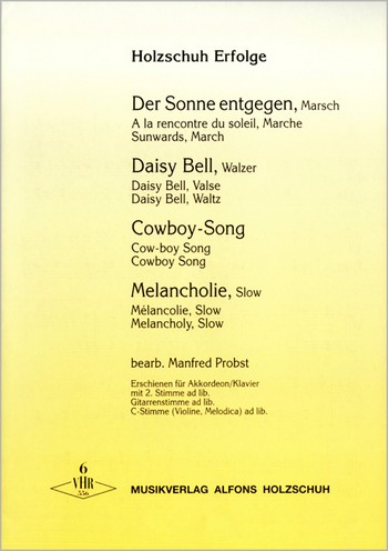 Holzschuh-Erfolge Band 6&nbsp;&nbsp;für Akkordeon (Klavier)&nbsp;&nbsp;(mit. 2. Stimme, Gitarrenstimme und C-Stimme)