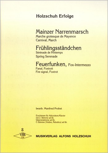 Holzschuh-Erfolge Band 8&nbsp;&nbsp;für Akkordeon (Klavier)&nbsp;&nbsp;(mit 2. Stimme, Gitarrenstimem und C-Stimme)