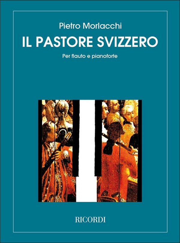 Il pastore svizzero&nbsp;&nbsp;für Flöte und Klavier&nbsp;&nbsp;