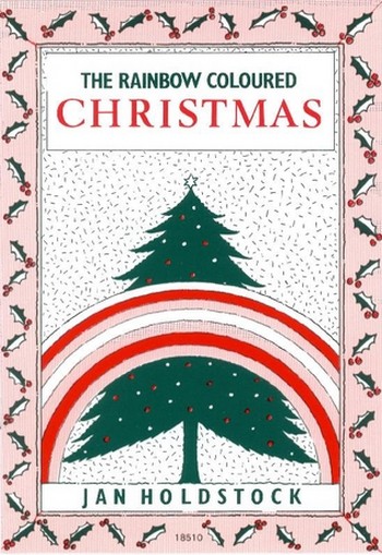 The rainbow coloured christmas&nbsp;&nbsp;for voice and piano (en)&nbsp;&nbsp;
