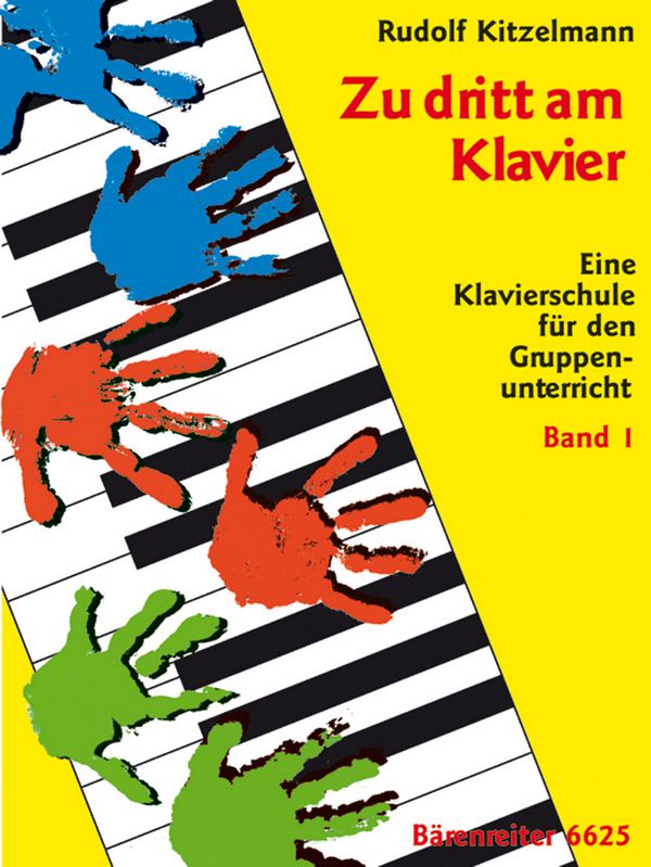 Zu dritt am Klavier Band 1 &nbsp;&nbsp;Eine Klavierschule für den Gruppenunterricht&nbsp;&nbsp;