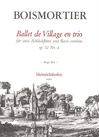 Ballet de Village en trio op.52,4  für 2 Altblockflöten und Bc  