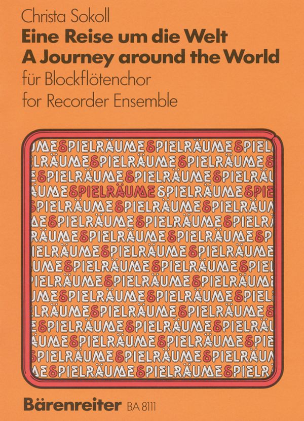 Eine Reise um die Welt Variationen&nbsp;&nbsp;über Bienchen summ herum für&nbsp;&nbsp;Blockflötenchor,  Partitur