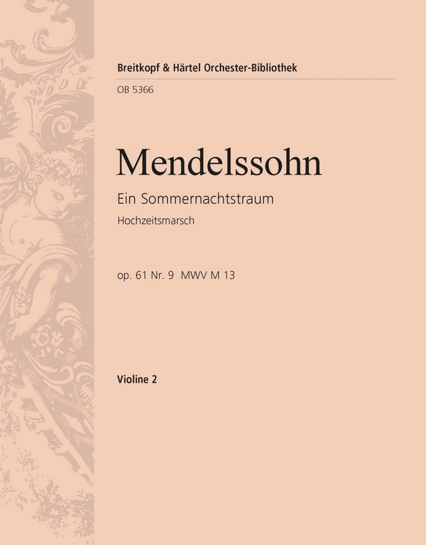Hochzeitsmarsch aus 'Ein Sommernachtstraum' op.61&nbsp;&nbsp;für Orchester&nbsp;&nbsp;Violine 2