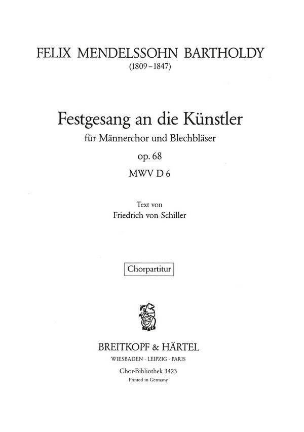 Festgesang an die Künstler Op.68&nbsp;&nbsp;für Männerchor und Blasorchester&nbsp;&nbsp;Chorpartitur (dt)