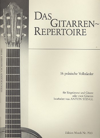 16 polnische Volkslieder  für Singstimme und Gitarre oder  2 Gitarren,  Partitur
