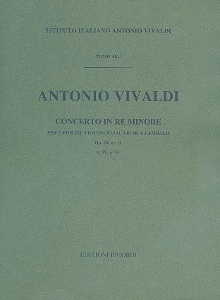 Concerto re minore per 2 violini, violoncello e archi op.3/11&nbsp;&nbsp;(R565, P250, F IV:11)&nbsp;&nbsp;Partitura