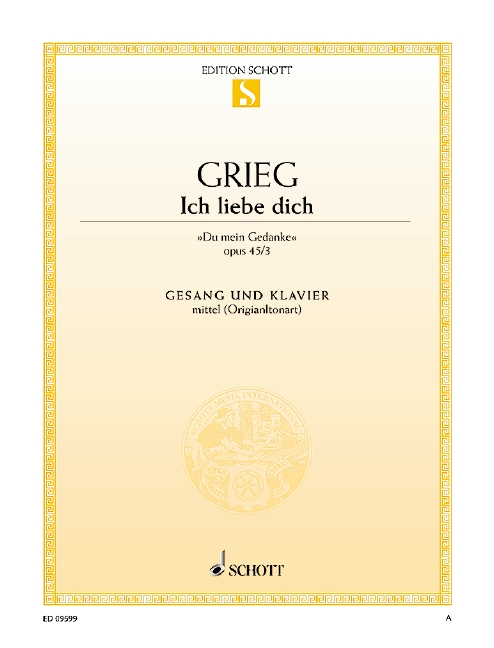 Ich liebe dich op. 41/3&nbsp;&nbsp;für mittlere Singstimme und Klavier&nbsp;&nbsp;Einzelausgabe