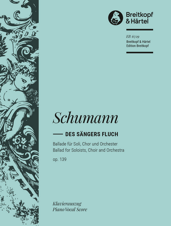 Des Sängers Fluch op.139&nbsp;&nbsp;für Chor und Orchester&nbsp;&nbsp;Klavierauszug (dt)
