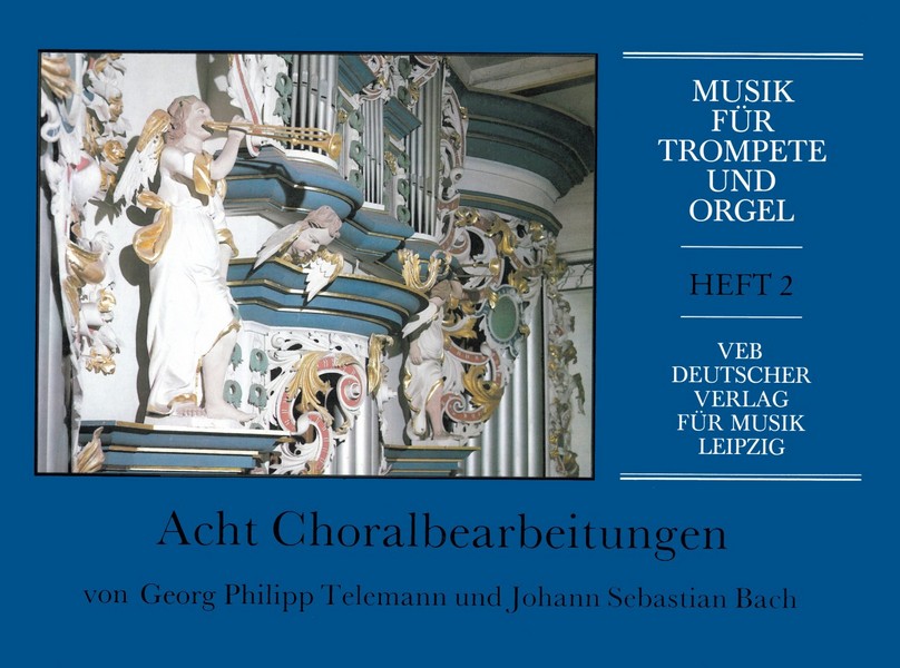8 Choralbearbeitungen von Telemann und Bach  für Trompete und Orgel  