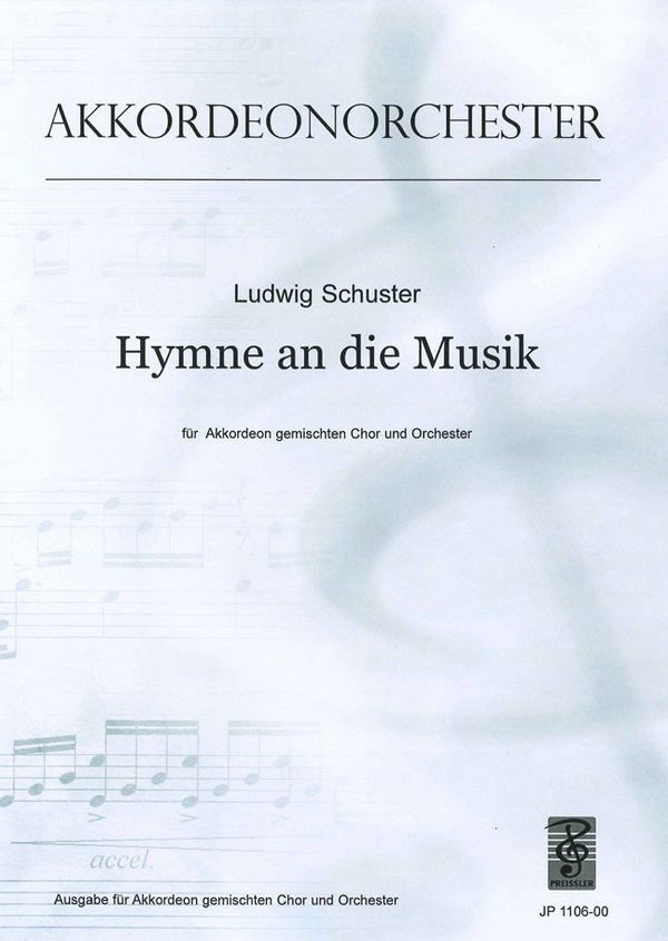 Hymne an die Musik  für einstimmigen oder SATB Chor und Akkordeonorchester  Partitur (dt)