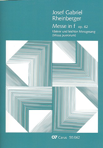 Missa puerorum f-Moll op.62&nbsp;&nbsp;für Sopran und Orgel&nbsp;&nbsp;