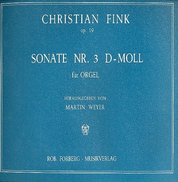 Sonate d-Moll nr.3 op.19  für Orgel  Weyer, Martin, ed