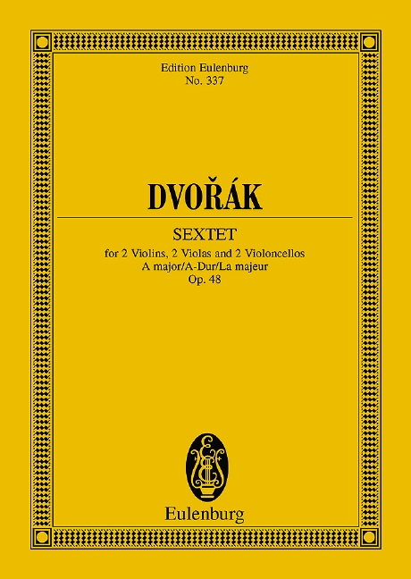 Sextett A-Dur op.48&nbsp;&nbsp;für 2 Violinen, 2 Violen und 2 Violoncelli&nbsp;&nbsp;Studienpartitur