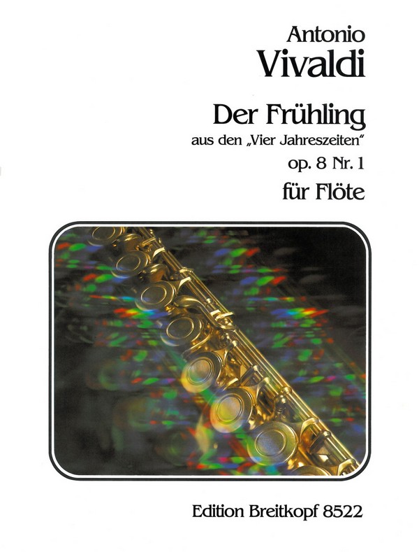 Der Frühling op.8,1 für Violine und Streicher&nbsp;&nbsp;für Flöte&nbsp;&nbsp;