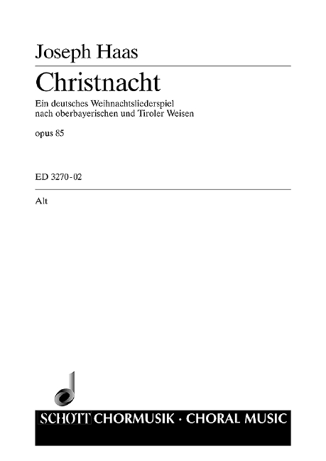 Christnacht op. 85  für gemischten Chor (SATB) (Frauenchor, Kinderchor) mit Soli (SSATBarB  Chorstimme - Alt