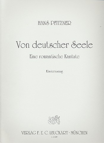 Von deutscher Seele op.28  für Soli, Chor und Orchester  Klavierauszug