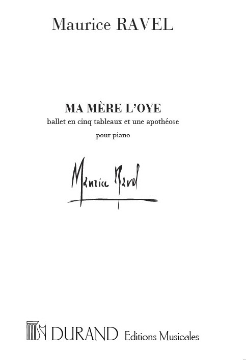 Ma mère l'oye ballet en un acte&nbsp;&nbsp;pour piano&nbsp;&nbsp;