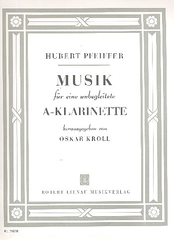 Musik für eine unbegleitete A-Klarinette&nbsp;&nbsp;für Klarinette&nbsp;&nbsp;