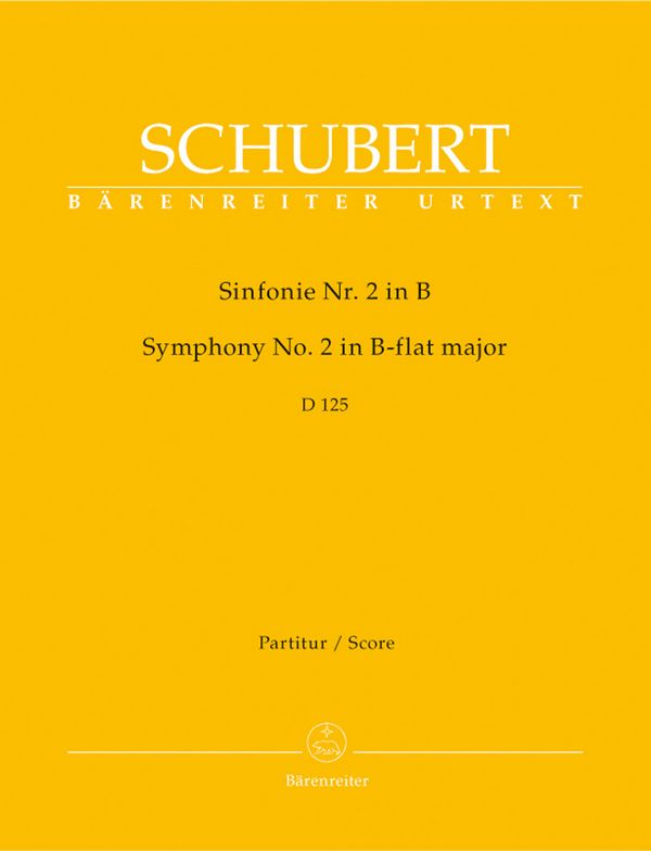 Sinfonie B-Dur Nr.2 D125&nbsp;&nbsp;für Orchester&nbsp;&nbsp;Partitur